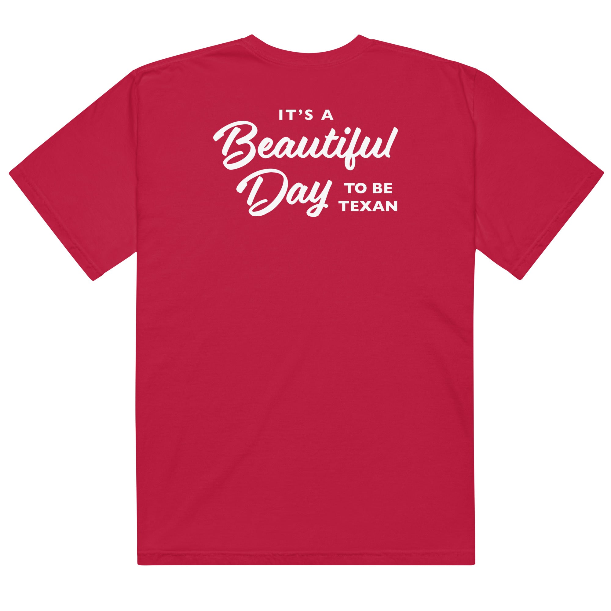 Beautiful Day to Be Texan Comfort Color T-shirt