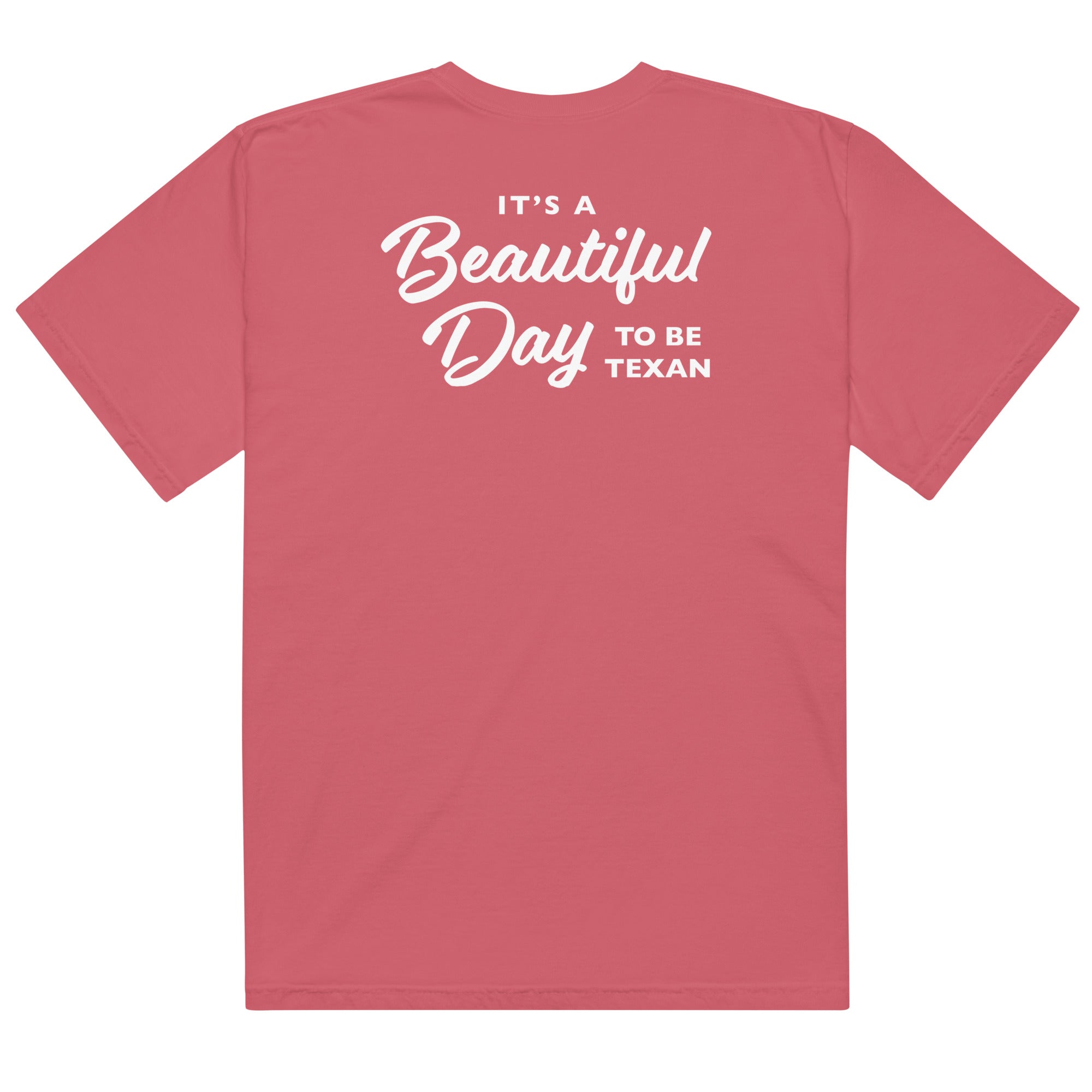 Beautiful Day to Be Texan Comfort Color T-shirt