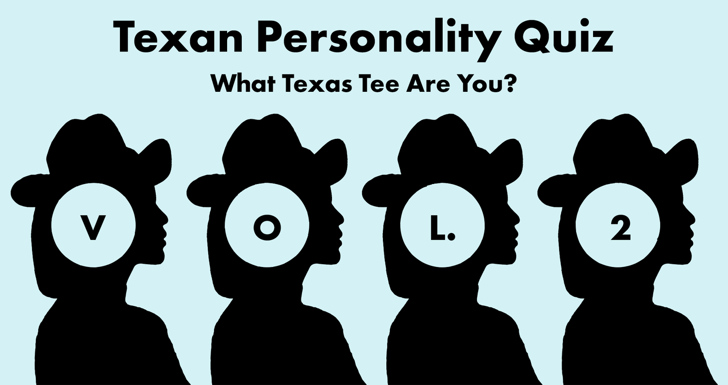 What Texas Tee Are You?