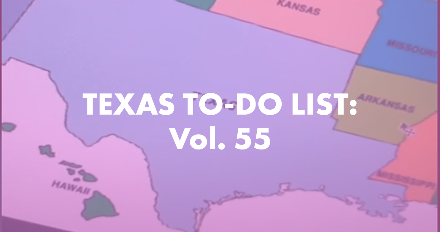 Texas To-Do List: Vol. 55