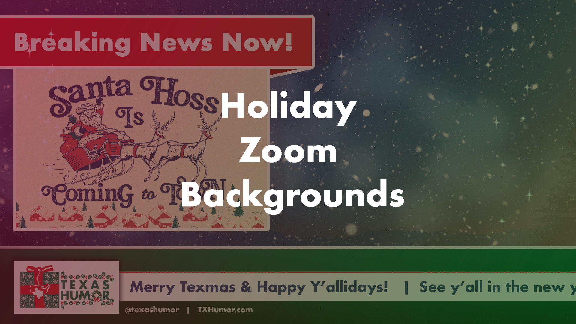 Zoom Backgrounds for a Texas Christmas... A TexMas – Texas Humor