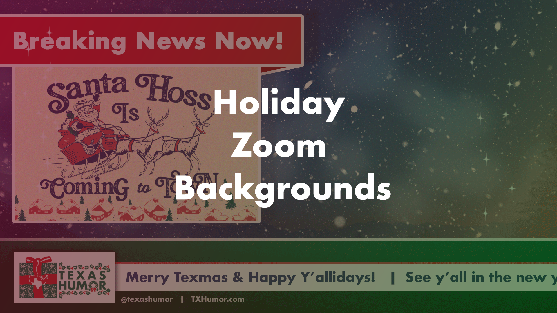Zoom Backgrounds for a Texas Christmas... A TexMas