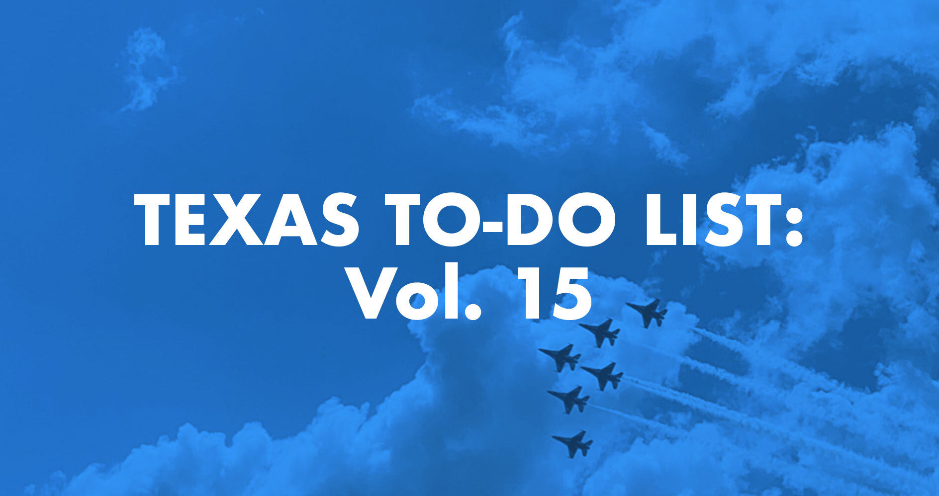 Texas To-Do List: Vol. 15