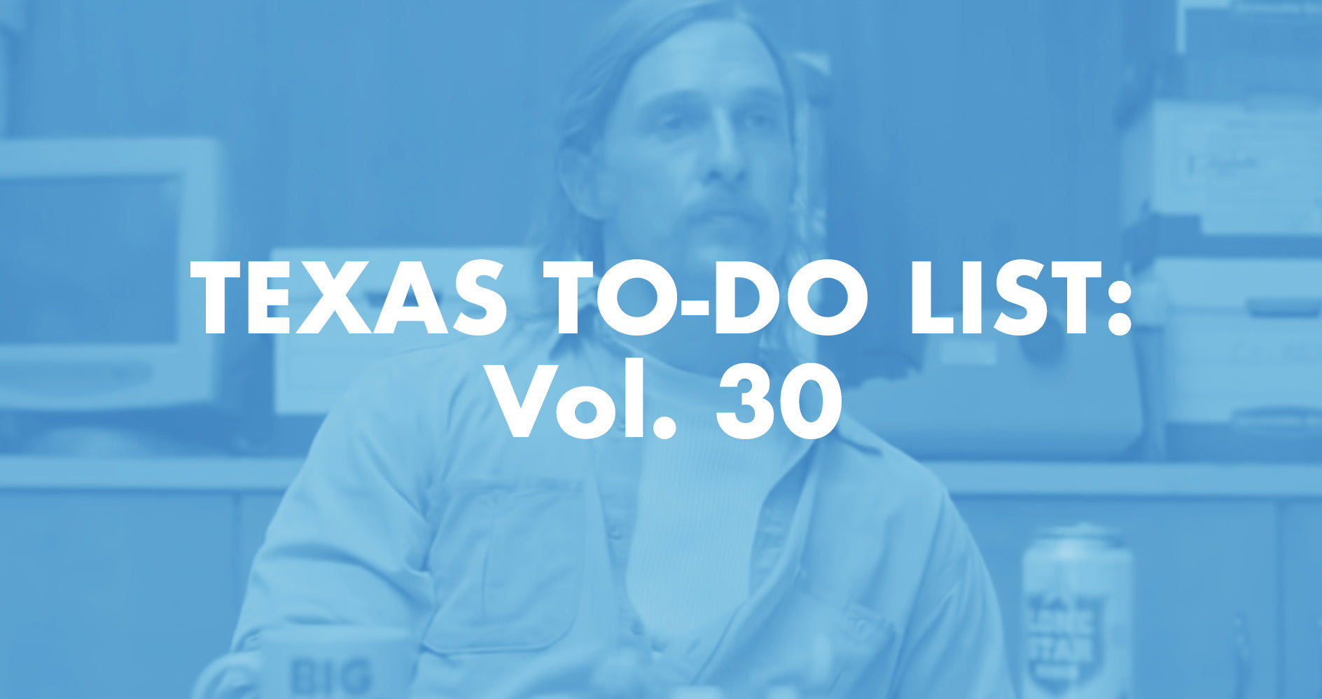 Texas To-Do List: Vol. 30