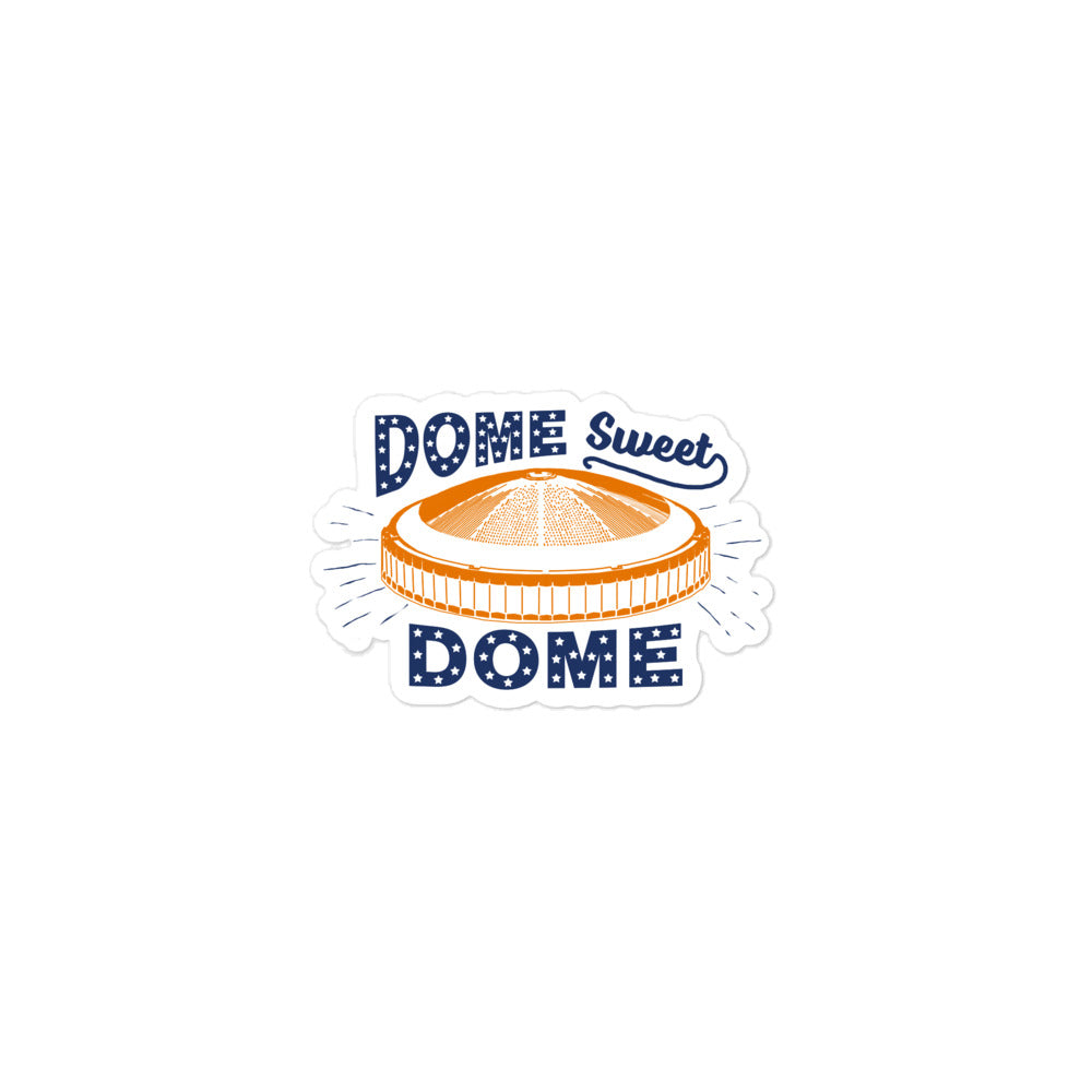 Dome Sweet Dome Sticker