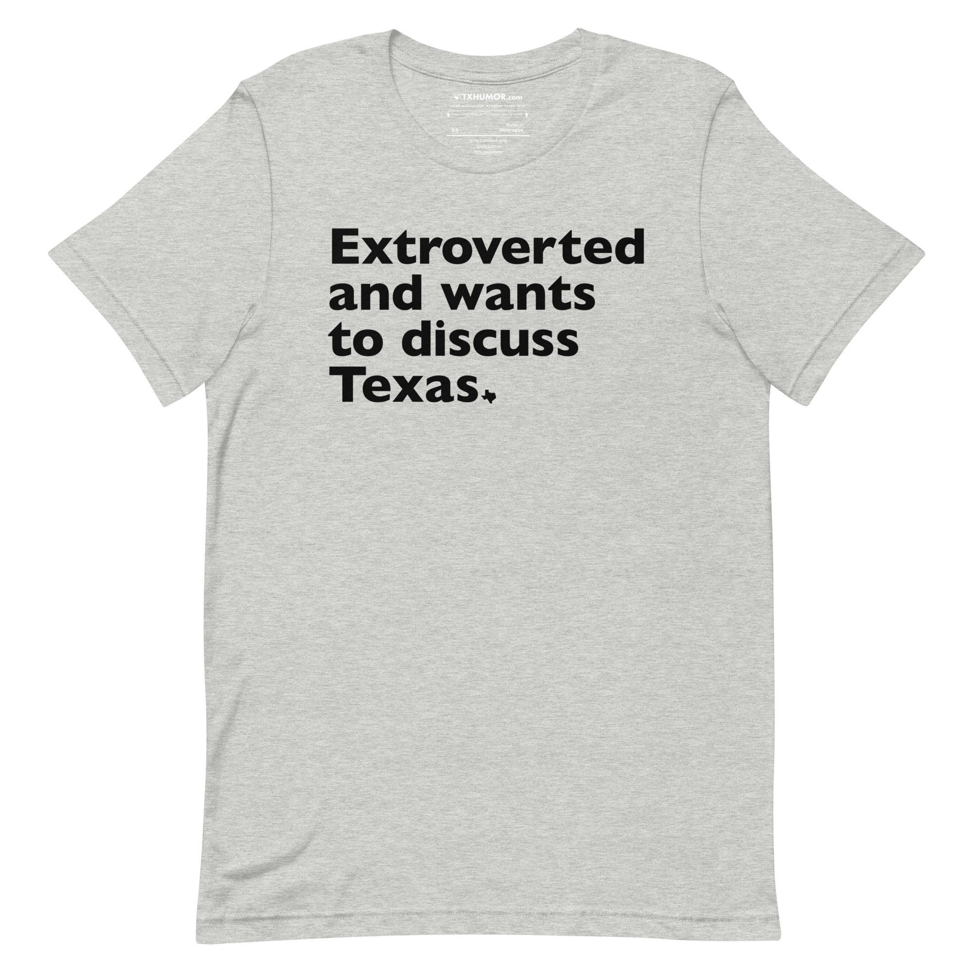 Extroverted and Wants to Discuss Texas T-shirt