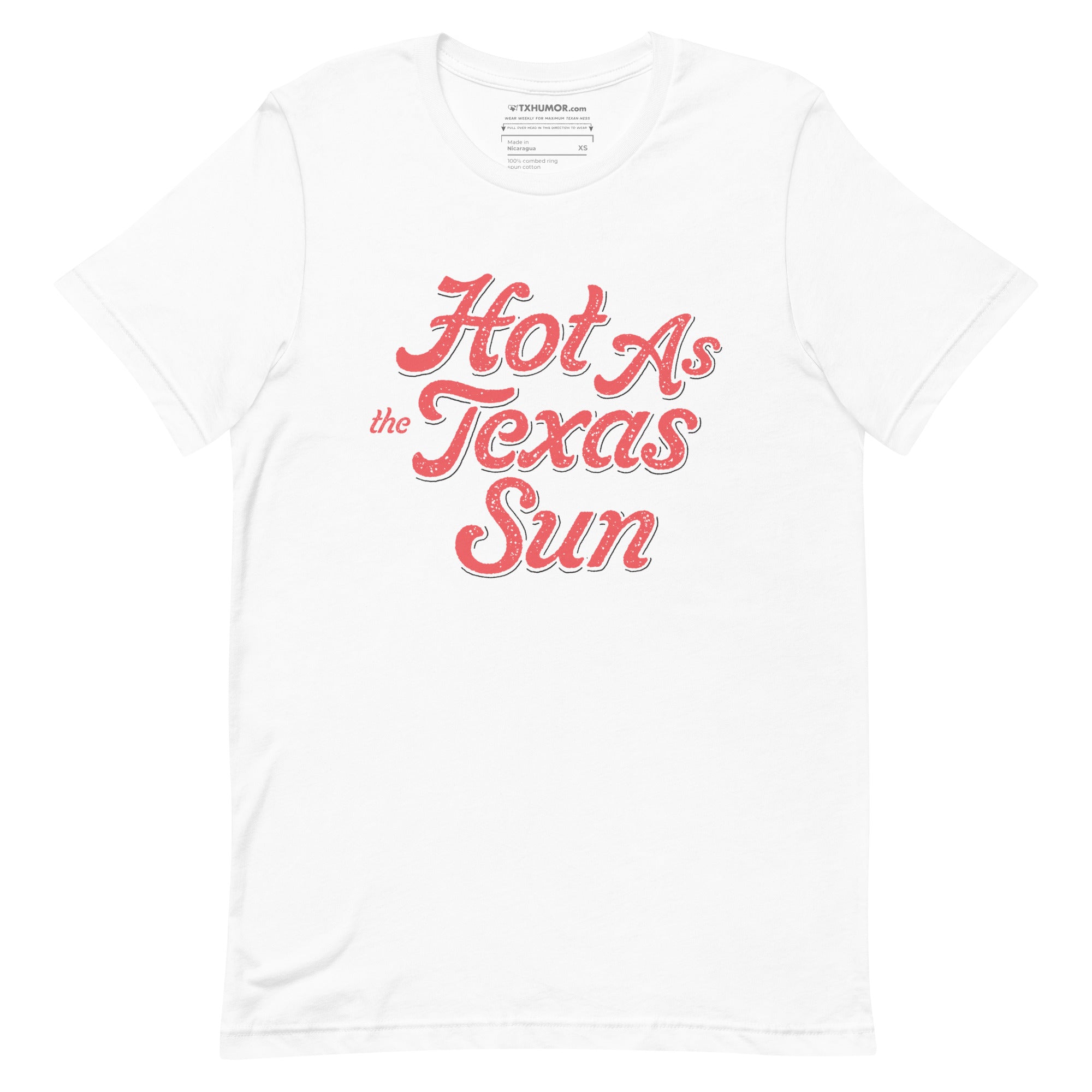 Hot as the Texan Sun T-shirt