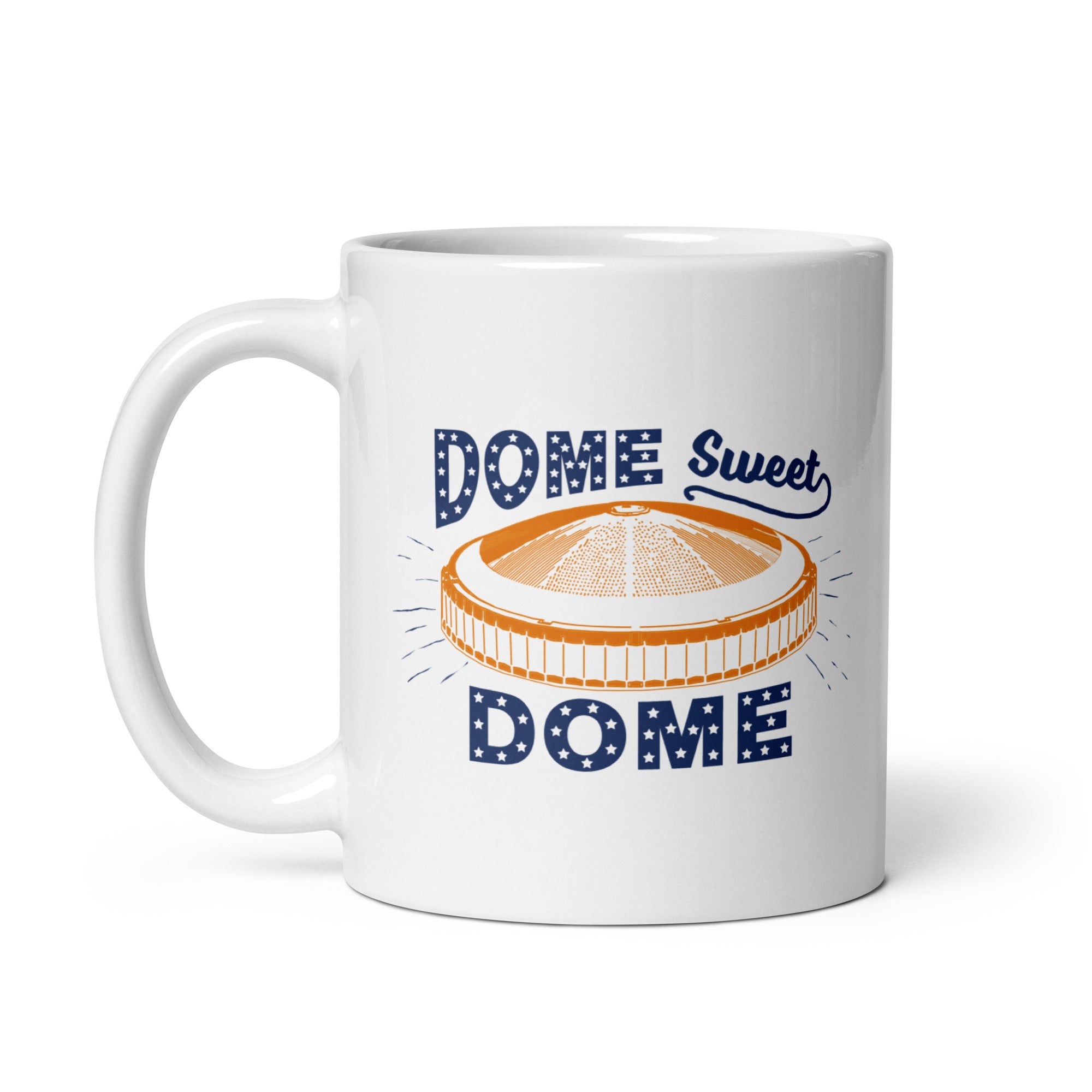 Dome Sweet Dome mug – Texas Humor