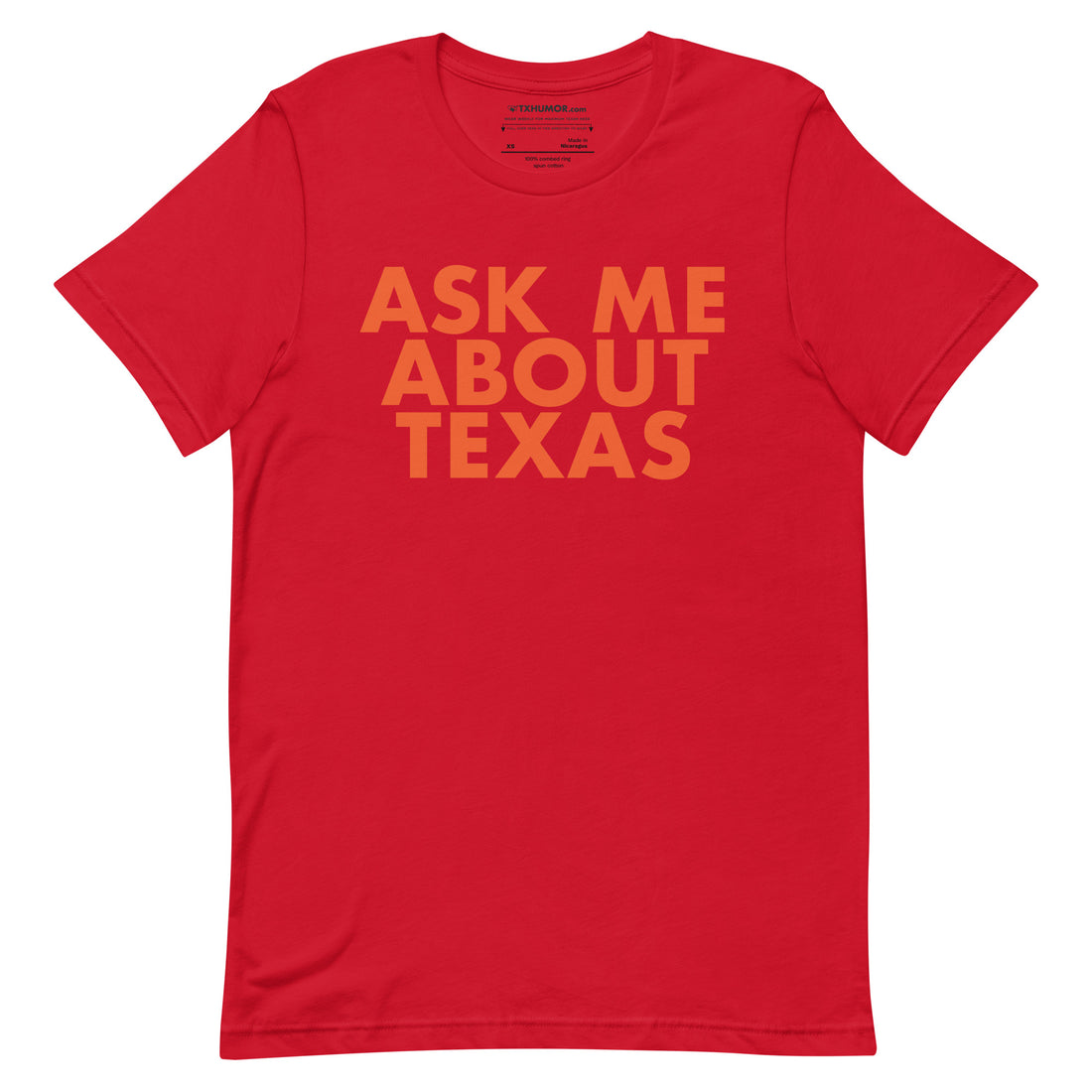 Ask Me About Texas T-shirt